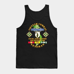 Vietnam Combat Infantry Veteran w 1st Bn 35th Inf - 4th ID SSI Tank Top